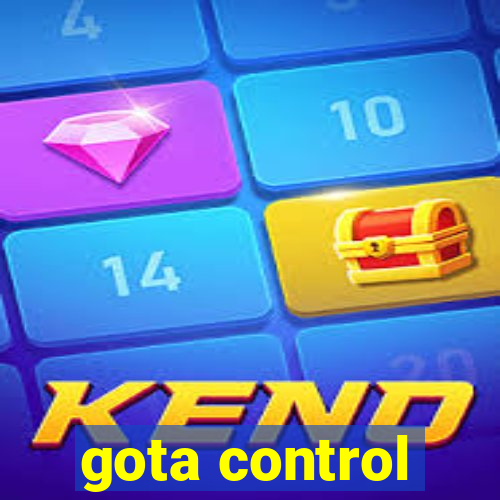 gota control